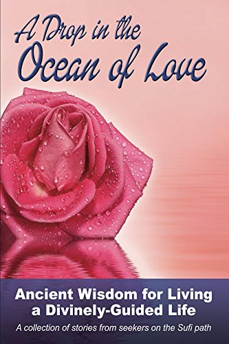 A Drop in the Ocean of Love: Ancient Wisdom for Living a Divinely-Guided