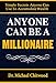 Anyone Can Be A Millionaire