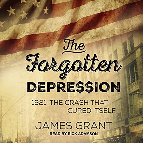 The Forgotten Depression by James Grant episode artwork