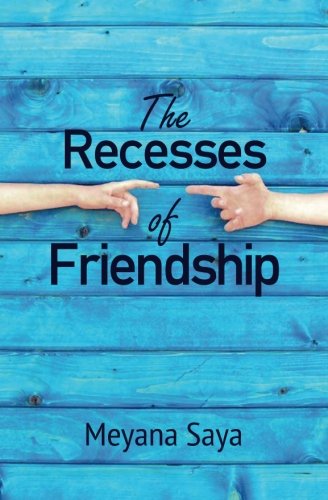 The Recesses of Friendship
