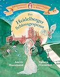 Das Heidelberger Schlossgespenst: Die Geschichte des Heidelberger Schlosses in Bildern - Anette Huesmann, Tatiana Hornickel 