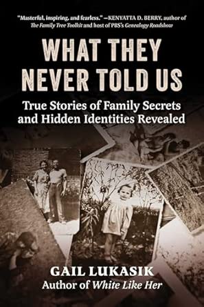 What They Never Told Us: True Stories of Family Secrets and Hidden(07)