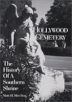 Hollywood Cemetery: The History of a Southern Shrine 0884901939 Book Cover