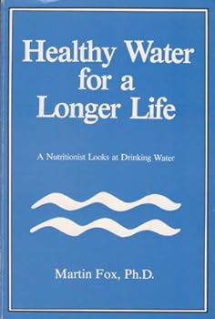 Paperback Healthy Water for a Longer Life Book