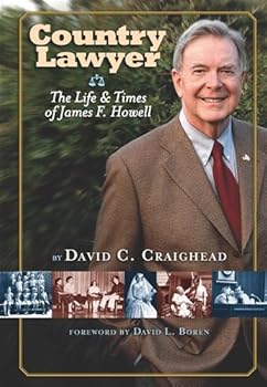 Hardcover Country Lawyer the Life and Times of James F. Howell Book