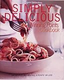 Simply Delicious: 245 No-Fuss Recipes--All 8 POINTS or Less