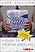 Hey, Whipple, Squeeze This: A Guide to Creating Great Ads, Second Edition