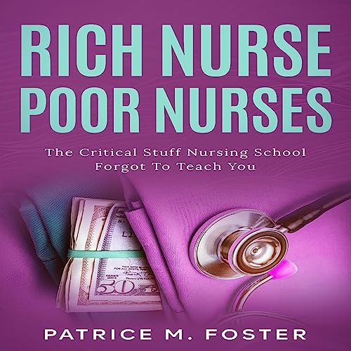Rich Nurse Poor Nurses by Patrice M. Foster episode artwork