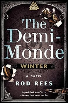 Hardcover The Demi-Monde: A Novel by Rod Rees (December 19,2011) Book