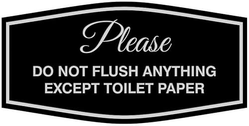 Fancy Please Do Not Flush Anything Except - Letrero de papel higiénico, fácil instalación, letreros para baño (negroplateado), mediano (1 unidad)