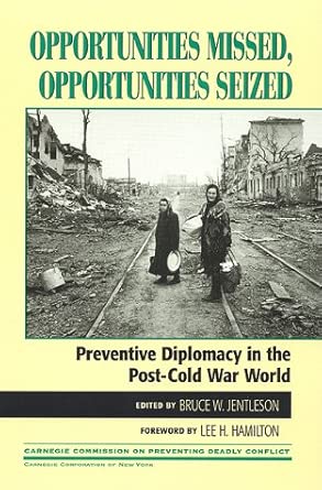 Opportunities Missed, Opportunities Seized: Preventive Diplomacy in the Post-Cold War World book cover