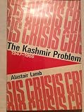 The Kashmir Problem: a Historical Survey (Uk Title: Crisis in Kashmir, 1947 to 1966)