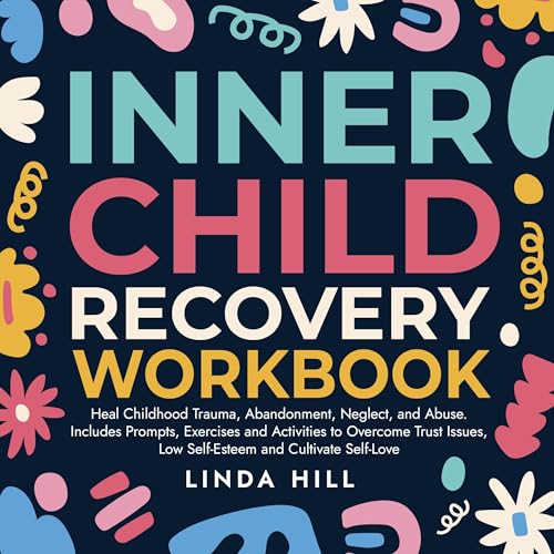 Inner Child Recovery Workbook&amp;trade; : Linda Hill episode artwork