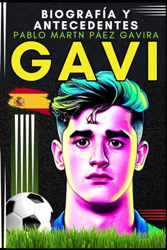 Ya en mundofriki.es: Gavi - Pablo Martn Páez Gavira: Biografía y antecedentes (Pequeños Casos de Éxito en Español)