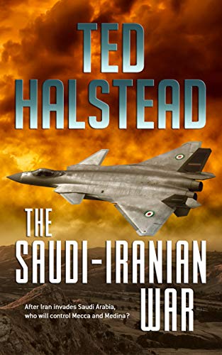 The Saudi-Iranian War (The Russian Agents Book 2)