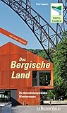  Das Bergische Land: 20 abwechslungsreiche Wanderungen: 25 abwechslungsreiche Wanderungen