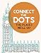 Connect the Dots Activity Book: The Places We'll Go: Ultimate Dot to Dot Puzzle Book for Kids and Adults to Challenge Your Brain and Relieve Stress - ... Inside (Ultimate Dot to Dot Books) (Volume 1)