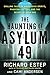 The Haunting of Asylum 49: Chilling Tales of Aggressive Spirits, Phantom Doctors, and the Secret of Room 666