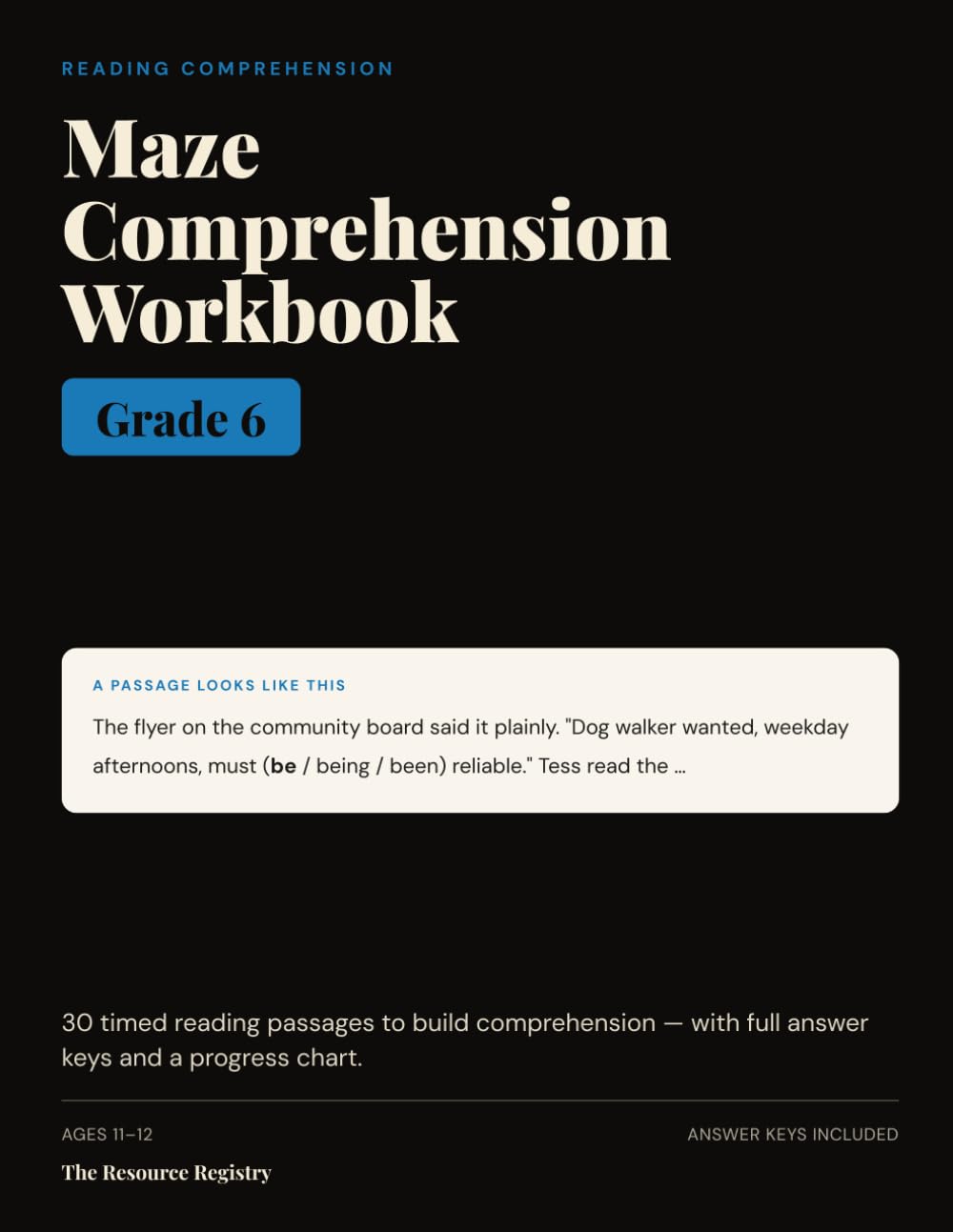 Maze Comprehension Workbook, Grade 6: 30 Timed Reading-Comprehension Passages with Answer Keys | Reading Fluency & Benchmark Practice for 6th Grade