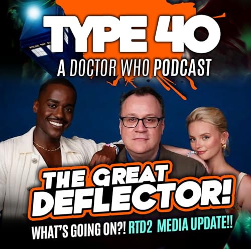 Type 40 • A Doctor Who Podcast Episode 158: The Great Deflector Podcast Por arte de portada