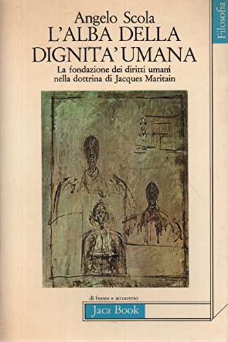 L'alba della dignità umana.