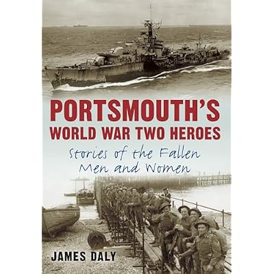Portsmouth's World War Two Heroes