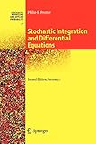 Stochastic Integration and Differential Equations (Stochastic Modelling and Applied Probability (21))