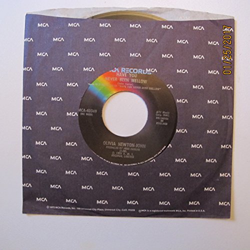 OLIVIA NEWTON-JOHN 45 RPM Have You Never Been Mellow / Water Under The Bridge -  Olivia Newton-John., Vinyl