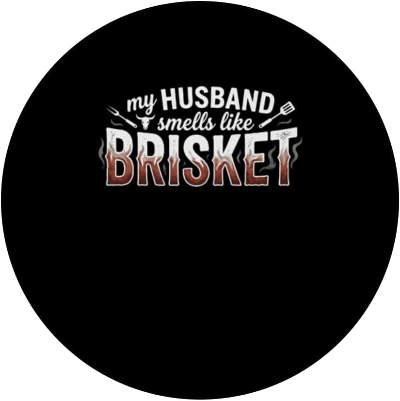 My Husband Smells Like Brisket BBQ Wife PopSockets Adhesive PopGrip image 3