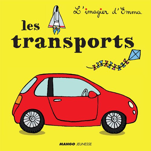 Télécharger Les transports (L'imagier d'Emma) Francais PDF