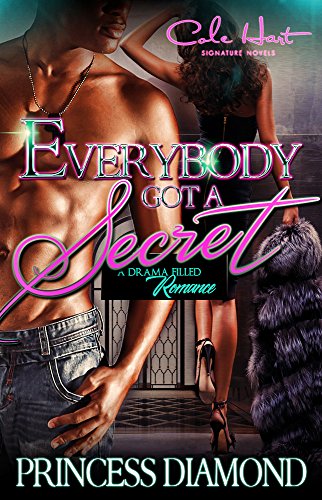 Everybody Got A Secret: An Urban Romance