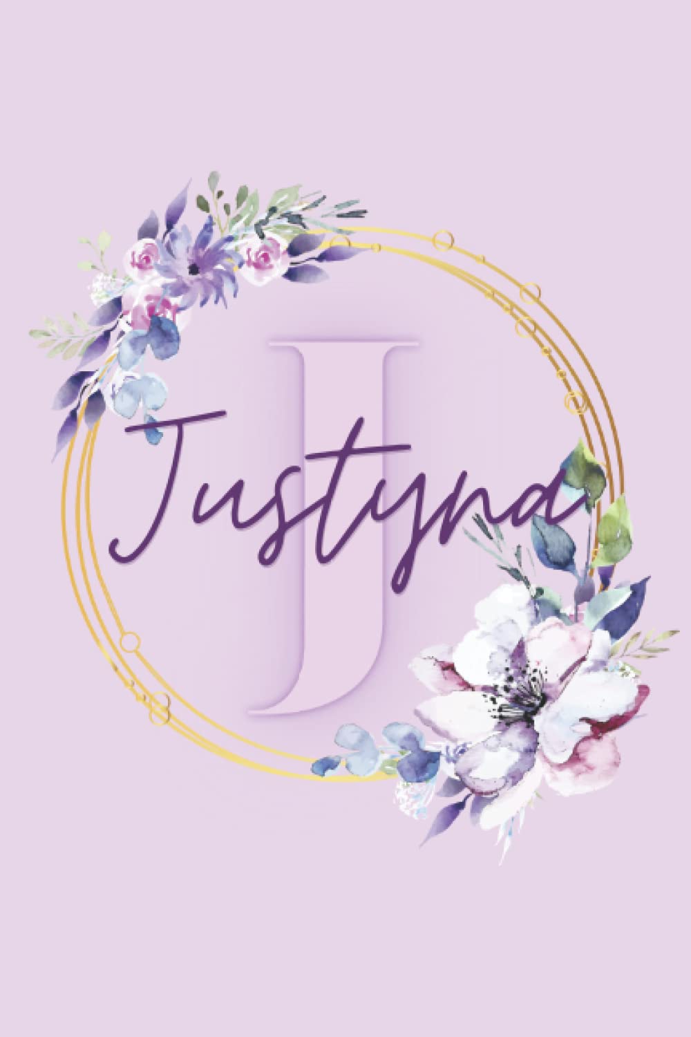 Girl Name Justyna Women Notebook Stationary Supplies for Kids Teens Girls Woman Journal School Notepad 100 Pages White Blank Lined 6x9' Diary ... Your Creativity Journaling Scrapbooking