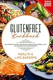 glutenfrei kochen und backen gu  Glutenfrei Kochbuch: Glutenfrei kochen und backen ohne Weizen, Dinkel & Co. - 222 gesunde & leckere Rezepte
