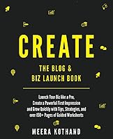 Vista 1 de CREATE Blog & Biz Launch Book Launch Your Biz like a Pro, Create a Powerful First Impression & Grow Quickly with Tips, Strategies, and over 150+