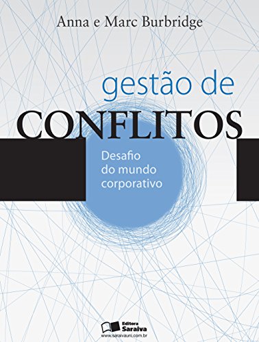 Gestão de conflitos: desafio do mundo corporativo