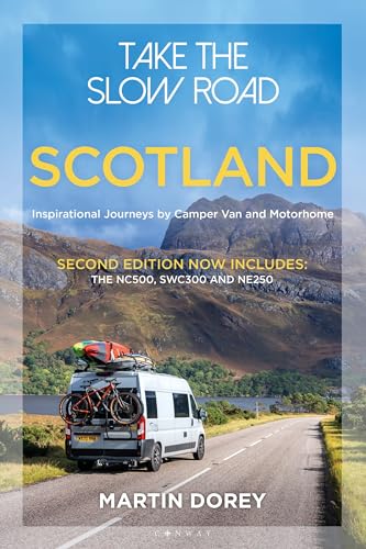 Take the Slow Road: Scotland 2nd edition: Inspirational Journeys...