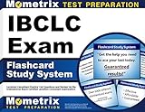 IBCLC Exam Flashcard Study System: Lactation Consultant Practice Test Questions and Review for the International Board Certified Lactation Consultant Examination