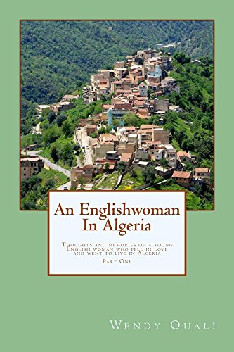 An Englishwoman In Algeria (Part I)