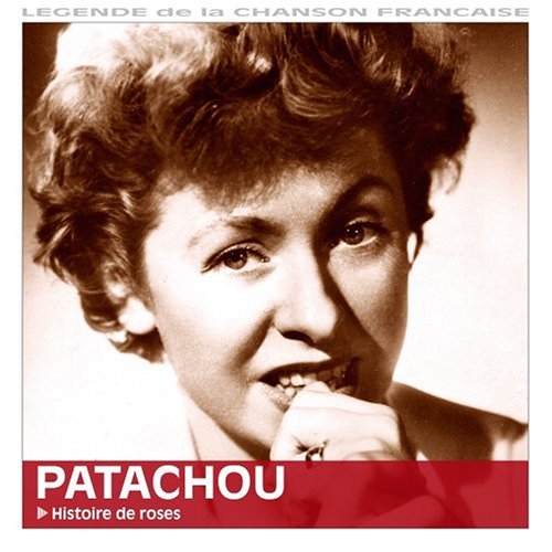 Histoires de Roses [Audio CD] Patachou