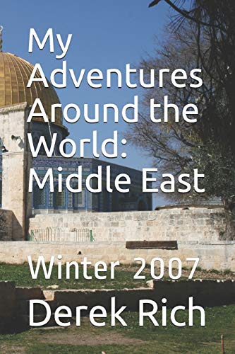 My Adventures Around the World: Middle East: Winter 2007