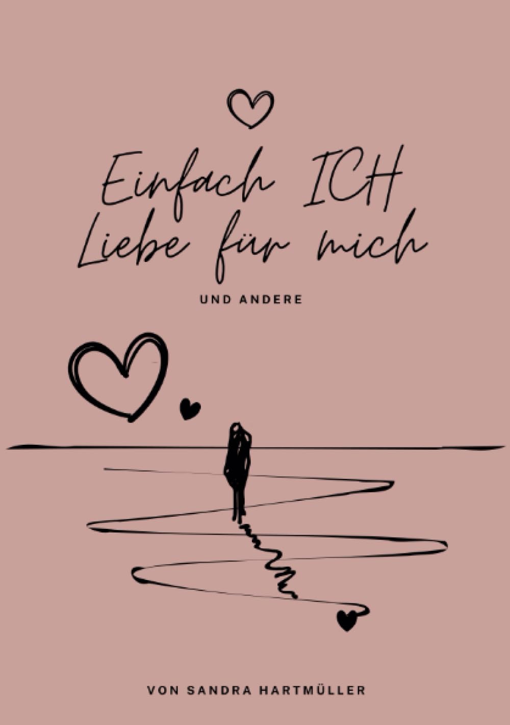 einfach ICH - LIEBE FÜR MICH