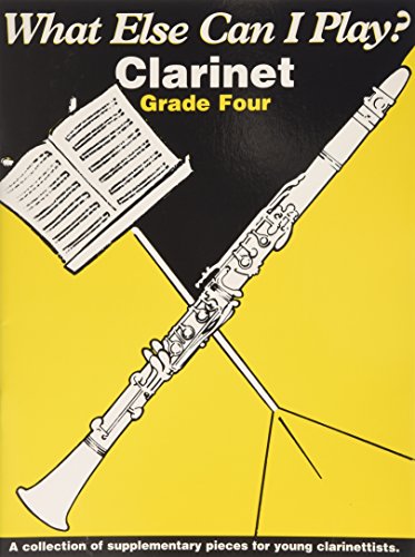 Clarinet Grade 4 (What Else Can I Play)