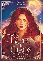L'Écho du Chaos: Romantasy épique et divine (Déesses et Chaos) (French Edition) 2959739566 Book Cover
