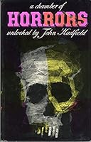 A chamber of horrors: An anthology of the macabre in words and pictures B001GZVYAI Book Cover