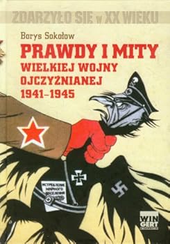 Hardcover Prawdy i mity wielkiej wojny ojczyznianej 1941-1945 [Polish] Book