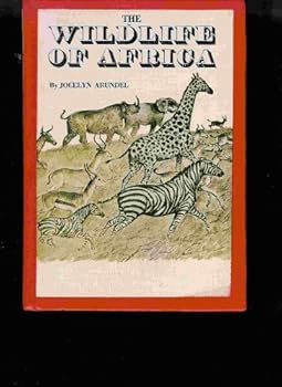 The wildlife of Africa