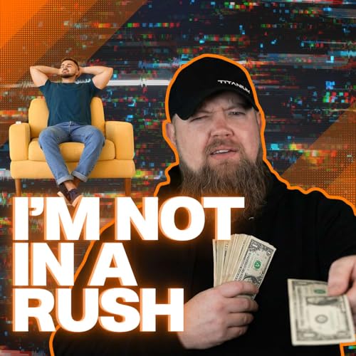 When Sellers Say They're Not In A Rush