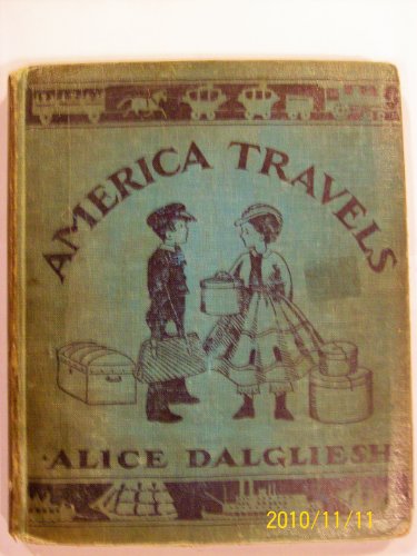 America Travels The Story of a Hundred Years of... B004GB4802 Book Cover