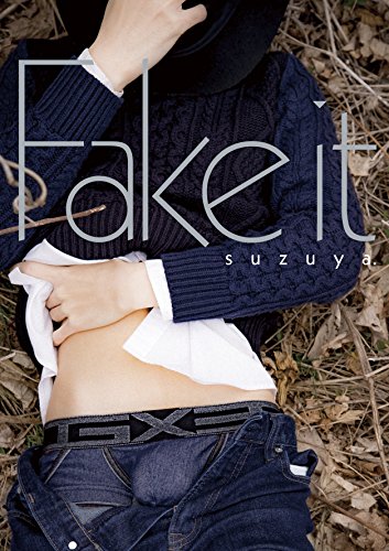 無料電子書籍 おすすめ Fake it すず屋。セカンド写真集 バイ