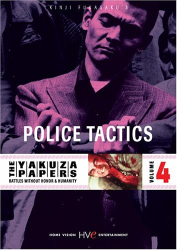 The Yakuza Papers, Vol. 4 - Police Tactics The Yakuza Papers, Vol. 4 - Police Tactics
